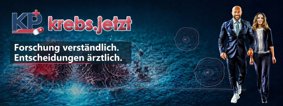 Krebs.jetzt: Forschung verständlich. Entscheidungen ärztlich.